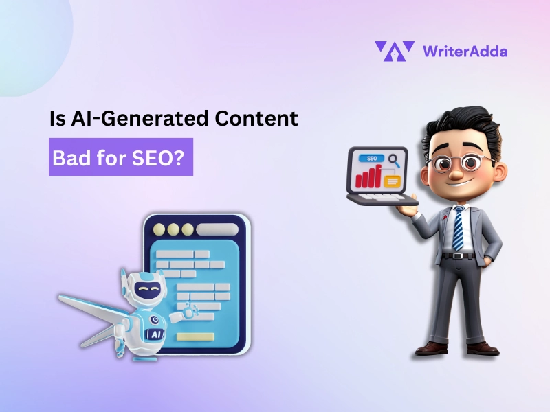 Is AI-Generated Content Bad for SEO