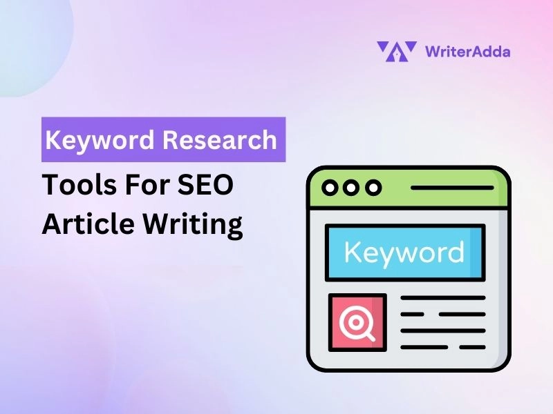 Keyword Research Tools for SEO Article Writing