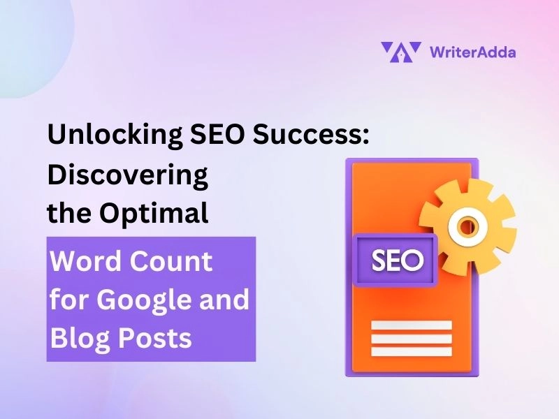 Unlocking SEO Success Discovering the Optimal Word Count for Google and Blog Posts