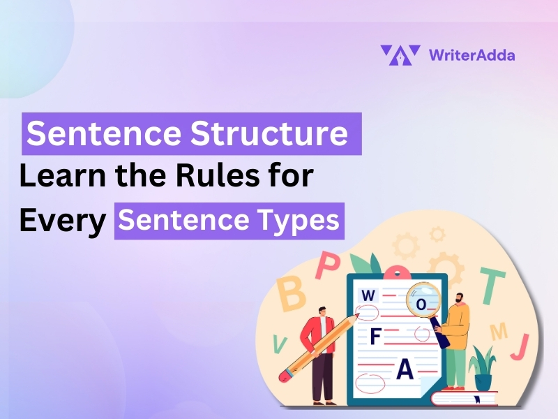 Sentence Structure & Sentence types