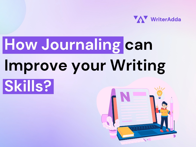 Journaling can Improve your Writing Skills